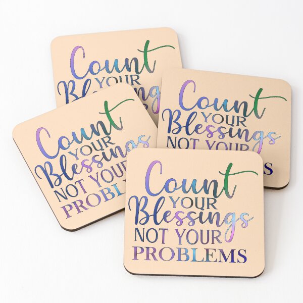 Item preview, Count Your Blessings Not Your Problems  designed and sold by goodguy53.