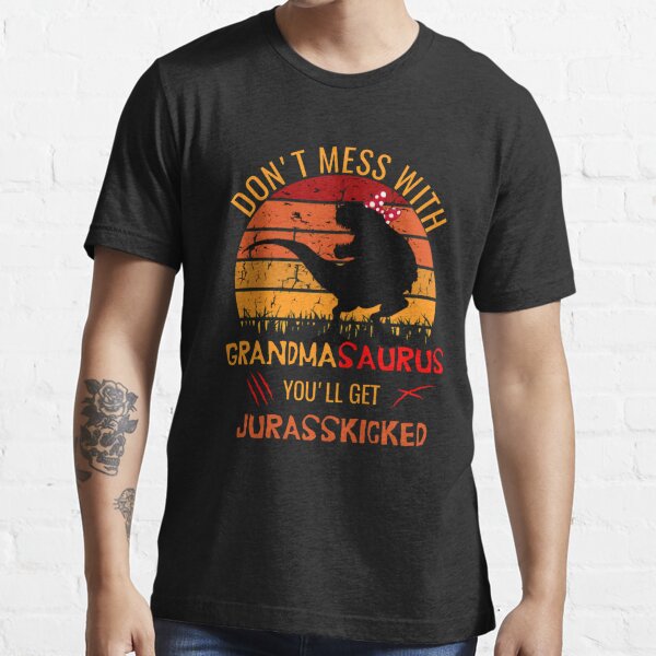 Download Dont Mess With Grandmasaurus Gifts Merchandise Redbubble