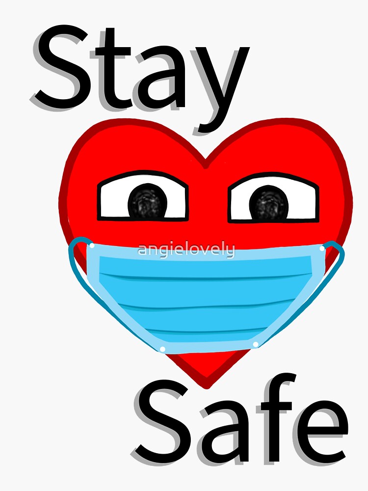 Stay Safe Heart Emoji Sticker For Sale By Angielovely Redbubble