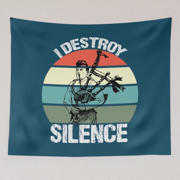 Artikelvorschau, Dudelsack I Destroy Silence BagPiper entworfen und verkauft von RetrologyShop.