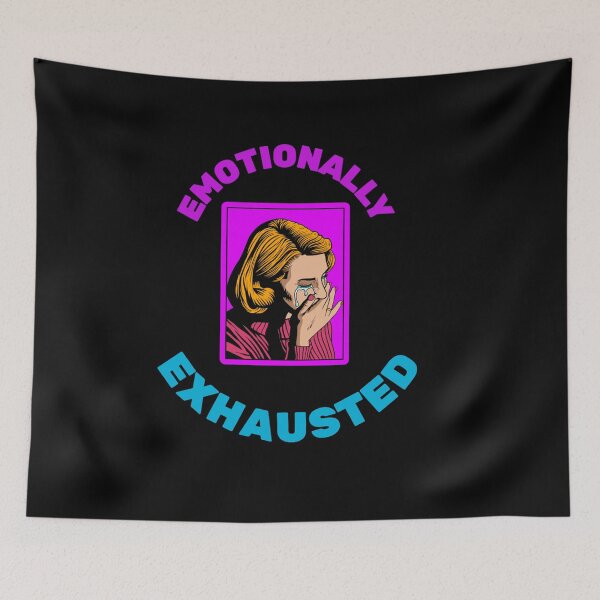Item preview, Emotionally exhausted - quotes designed and sold by mr&mrsmalik malik.