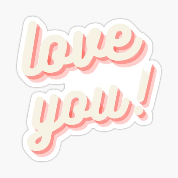 "love you sticker" Sticker for Sale by mariiieerose | Redbubble