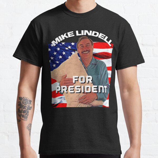 Funny Mike Lindell for President American flag Classic T-Shirt