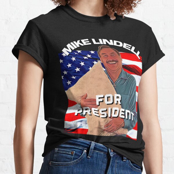 Funny Mike Lindell for President American flag  Classic T-Shirt