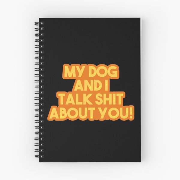 Item preview, My Dog And I Talk Sh*t About You! Gift designed and sold by TTFMerch.