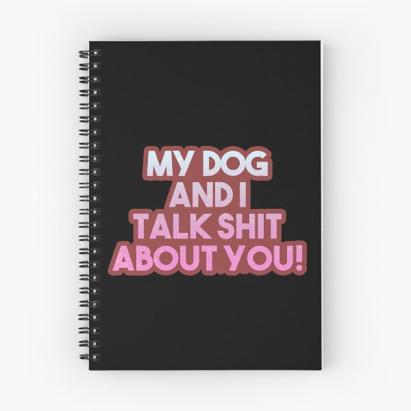 Item preview, My Dog And I Talk Sh*t About You! Gift designed and sold by TTFMerch.