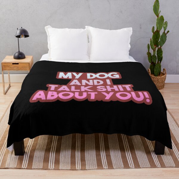 Item preview, My Dog And I Talk Sh*t About You! Gift designed and sold by TTFMerch.