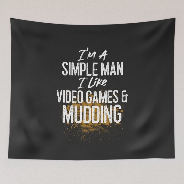 Item preview, I'm A Simple Man I Like Video Games & Mudding Off Roading Gift designed and sold by EricJP.