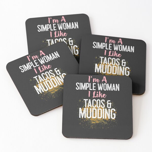 Item preview, I'm A Simple Woman I Like Tacos & Mudding Off Roading Gift designed and sold by EricJP.