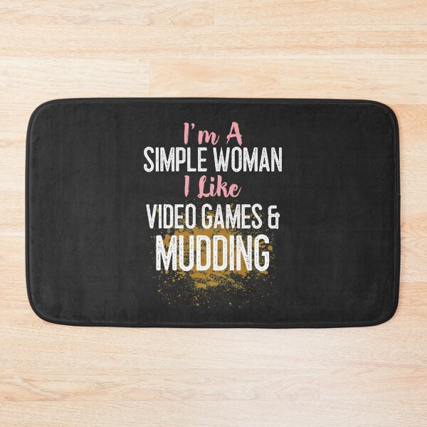 Item preview, I'm A Simple Woman I Like Video Games & Mudding Off Roading Gift designed and sold by EricJP.