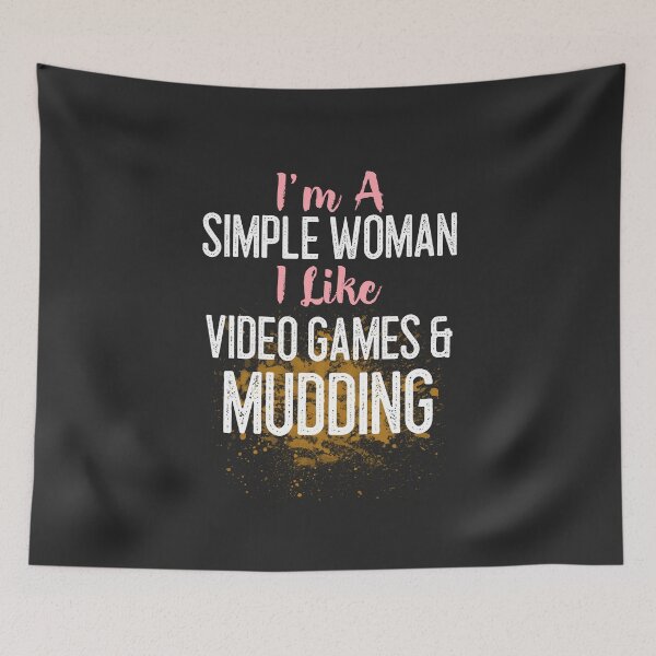 Item preview, I'm A Simple Woman I Like Video Games & Mudding Off Roading Gift designed and sold by EricJP.