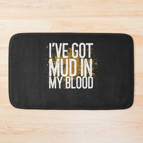 Item preview, I've Got Mud In My Blood Off Roading Gift designed and sold by EricJP.