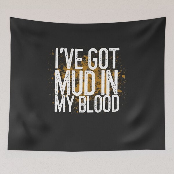 Item preview, I've Got Mud In My Blood Off Roading Gift designed and sold by EricJP.