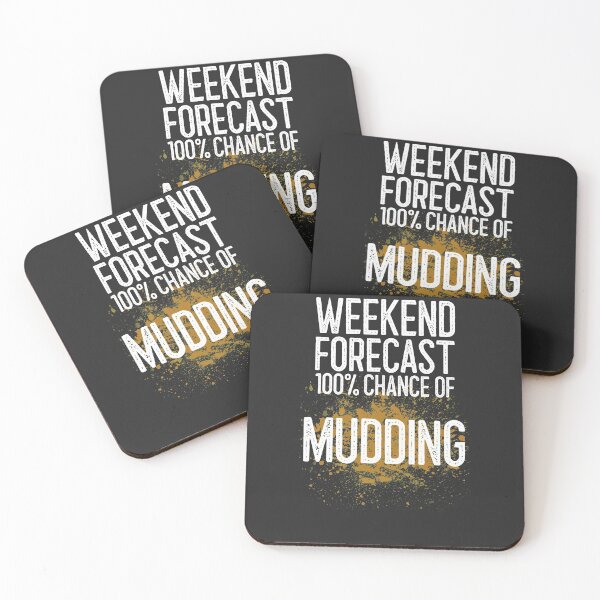 Item preview, Weekend Forecast 100% Chance Of Mudding Off Roading Gift designed and sold by EricJP.