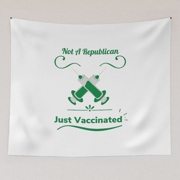 Item preview, Not a Republican Just Vaccinated 2021 designed and sold by Coldhand34.