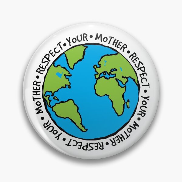 Item preview, Respect Your Mother Earth Lover Environmentalist Earth Day Gear designed and sold by DynamicDesign.