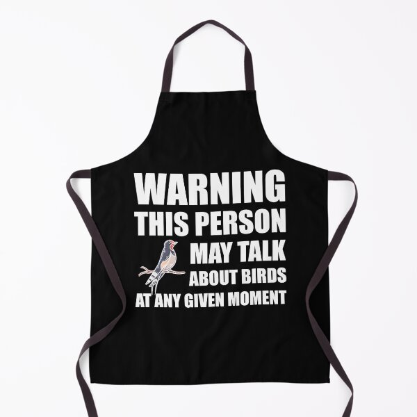 Item preview, Warning This Person May Talk About Birds At Any Given Moment designed and sold by Tshirty10.