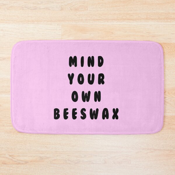 Item preview, Mind your own beeswax designed and sold by prestigemake.