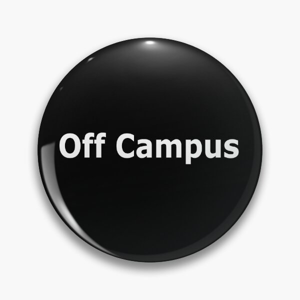 Item preview, Off Campus designed and sold by pondemand.