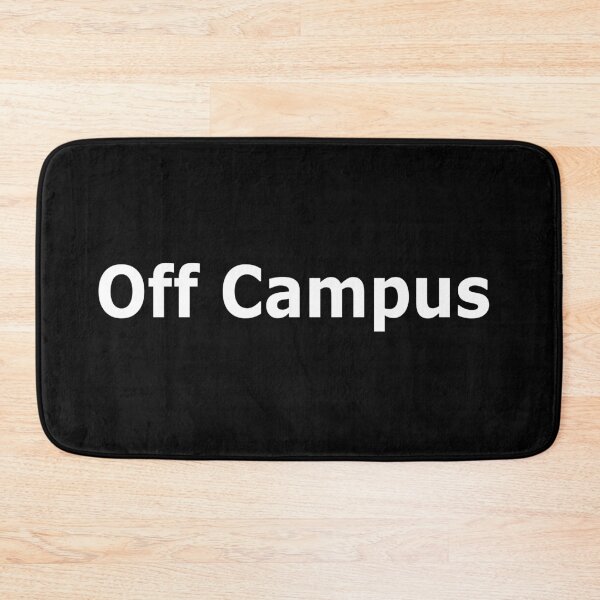 Item preview, Off Campus designed and sold by pondemand.