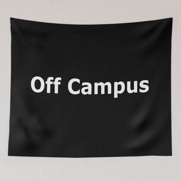 Item preview, Off Campus designed and sold by pondemand.