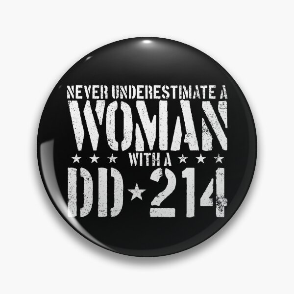 Item preview, Never Underestimate A Woman With A DD-214 Alumni Gear designed and sold by DynamicDesign.