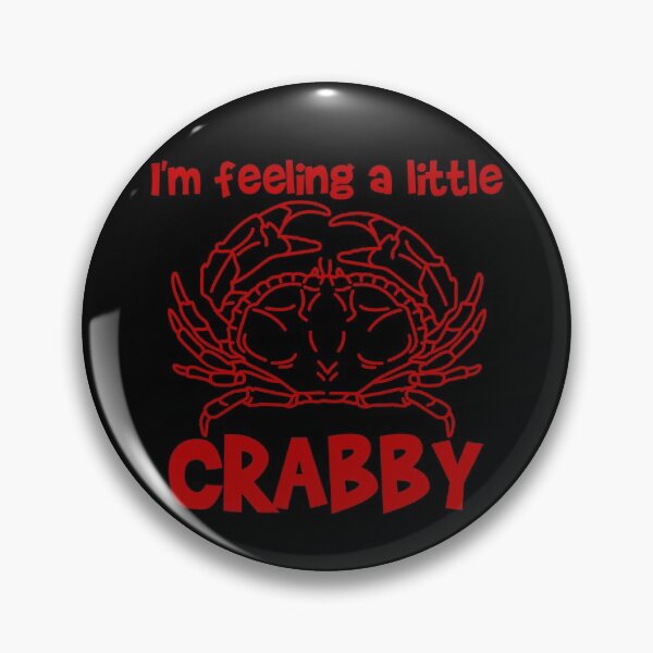 Item preview, I'm Feeling Crabby Crab Fishing Crabbing Fisherman Gear designed and sold by DynamicDesign.