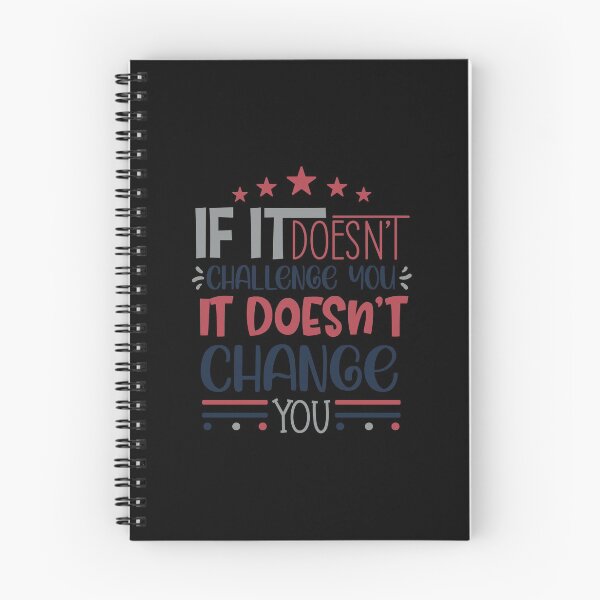 Item preview, If It Doesn't Challenge You It Doesn't Change You designed and sold by Phorase.