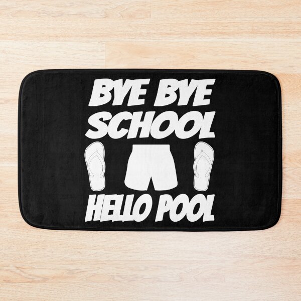 Item preview, Bye Bye School Hello Pool (White) designed and sold by superdumb70.