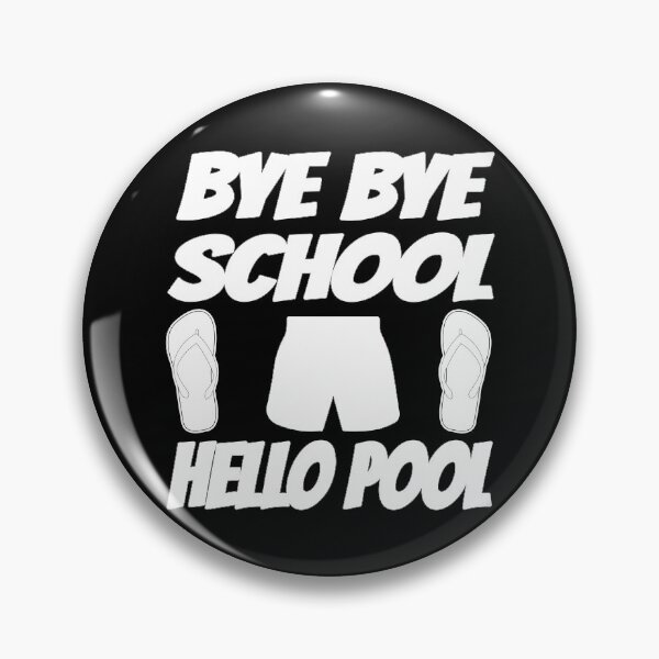 Item preview, Bye Bye School Hello Pool (White) designed and sold by superdumb70.