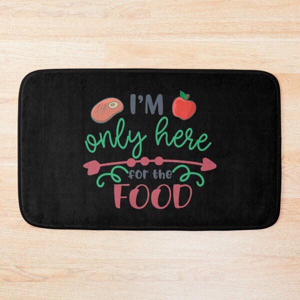 Item preview, I'm Only Here For The Food designed and sold by Phorase.
