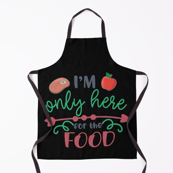 Item preview, I'm Only Here For The Food designed and sold by Phorase.