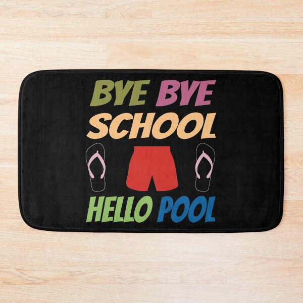 Item preview, Bye Bye School Hello Pool (Colorful) designed and sold by superdumb70.