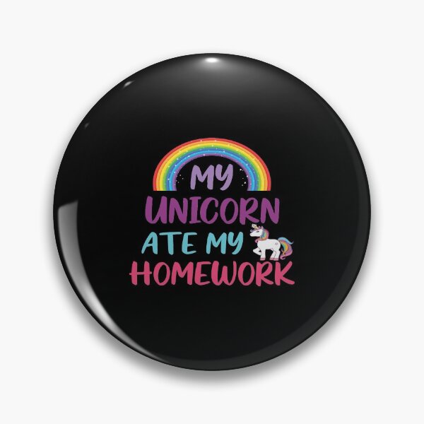 Item preview, My Unicorn Ate My Homework designed and sold by HumbleShirt.