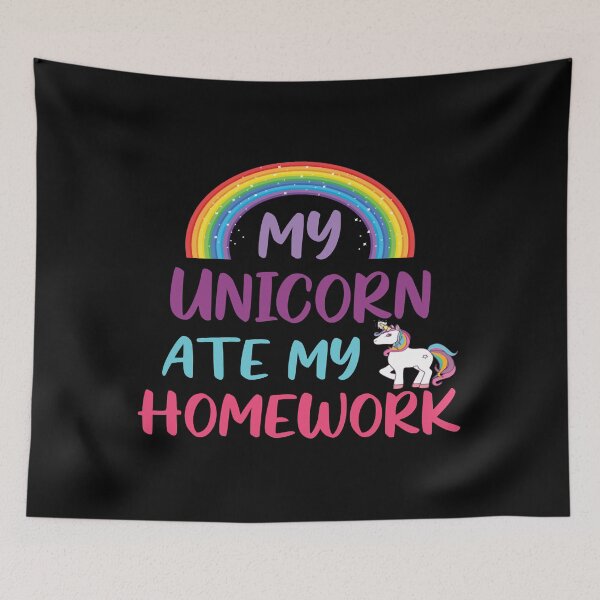 Item preview, My Unicorn Ate My Homework designed and sold by HumbleShirt.