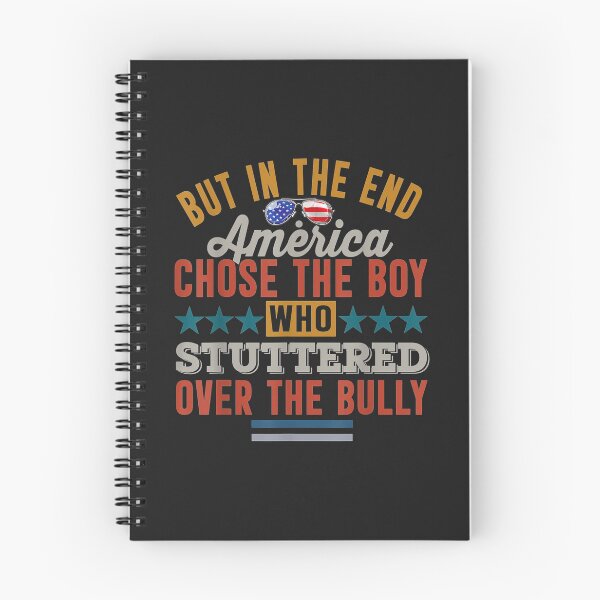 Item preview, But In The End America Chose The Boy Who Stuttered Funny TShirt6 designed and sold by pennyzella.