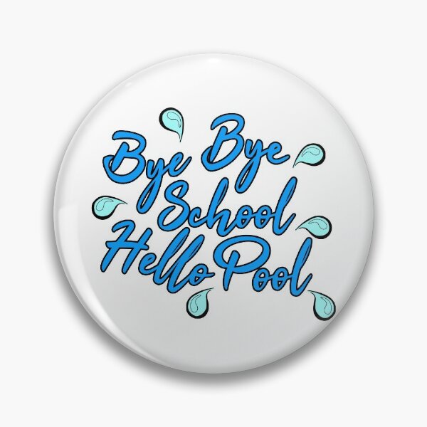 Item preview, Bye Bye School Hello Pool (Colorful) designed and sold by superdumb70.