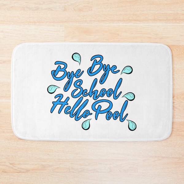 Item preview, Bye Bye School Hello Pool (Colorful) designed and sold by superdumb70.