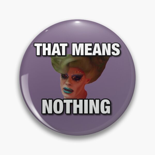 Item preview, Art Simone - That Means Nothing Meme designed and sold by fed lenns.