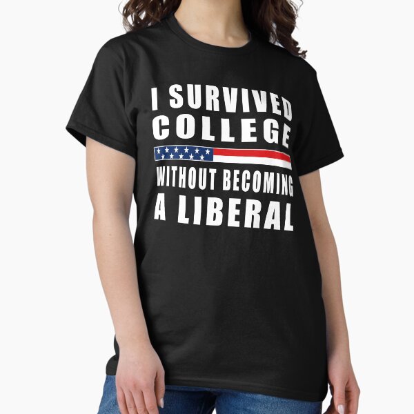 Item preview, I Survived College Without Becoming A Liberal - Graduate And Family Funny Pun designed and sold by SakuraKuroYomi.