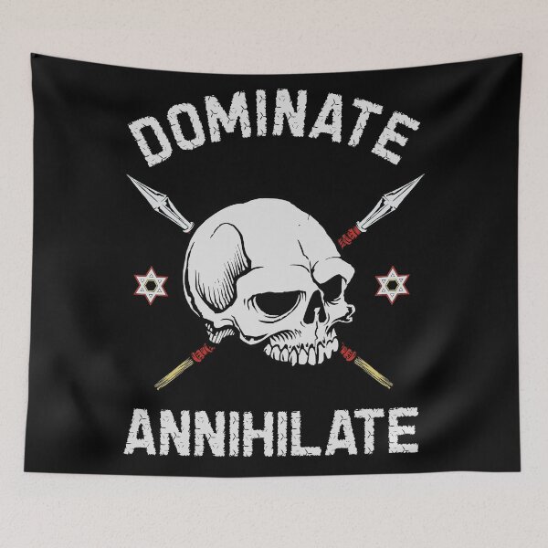 Item preview, Dominate and annihilate  designed and sold by SidTastic .
