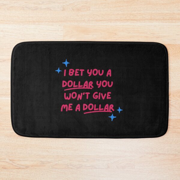 Item preview, Betting - I bet you a dollar you will give me a dollar designed and sold by Click-Like.