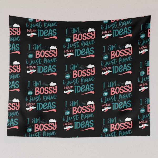 Item preview, I Am Not Bossy I Just Have Better Ideas designed and sold by Phorase.