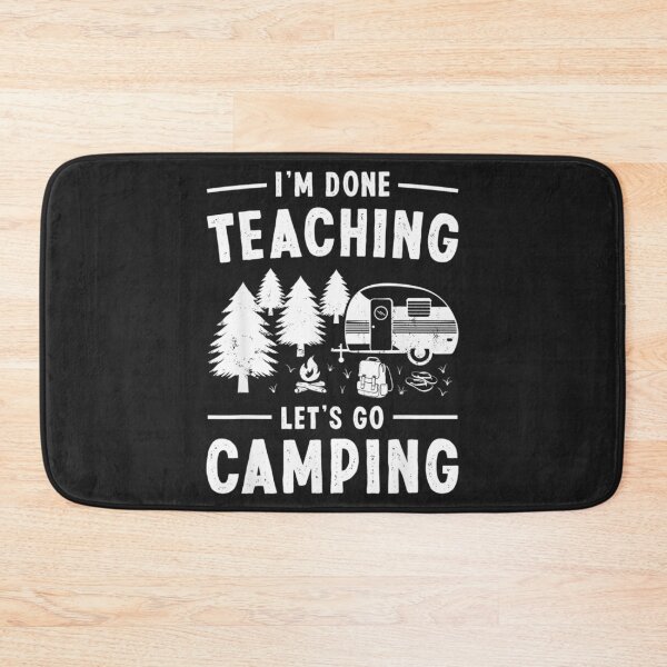 Item preview, Funny Im done teaching lets go camping RV Teacher TShirt20 designed and sold by pennyzella.