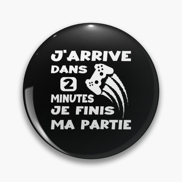 Aperçu de l'œuvre J'arrive dans 2 minutes je finis partie gamer geek créée et vendue par joozybart.