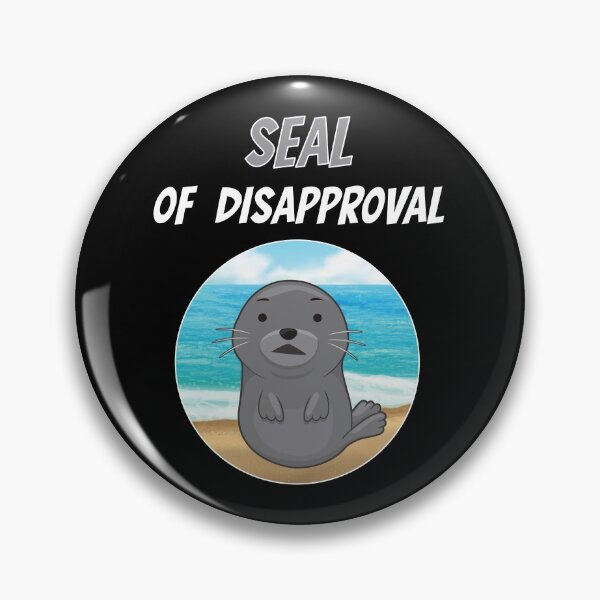 Item preview, Seal Of Disapproval Robbe Sea Animal Zoo Cute designed and sold by DerEmmat.