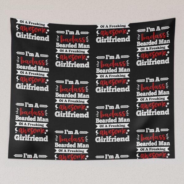 Item preview, I'm A Badass Bearded Man Of A Freaking Awesome Girlfriend designed and sold by jacjac2121.