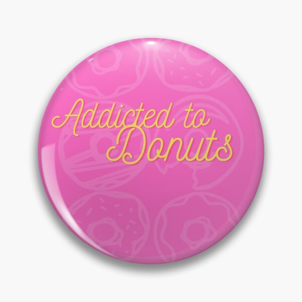 Item preview, Addicted to Donuts designed and sold by kimberleyvh.