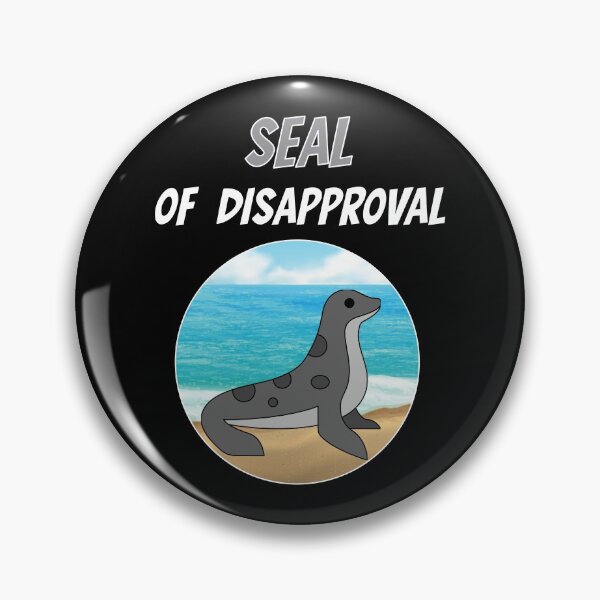 Item preview, Seal Of Disapproval Robbe Sea Animal Zoo Cute designed and sold by DerEmmat.