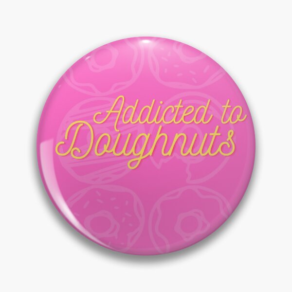 Item preview, Addicted to Doughnuts designed and sold by kimberleyvh.